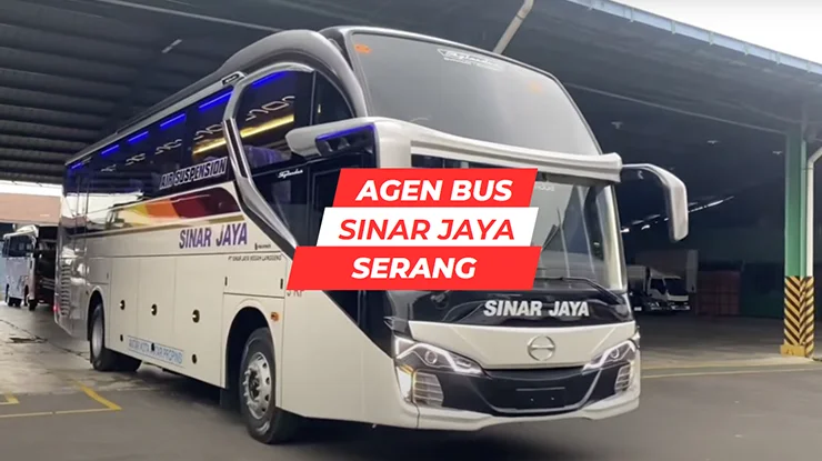 Agen Bus Sinar Jaya Serang