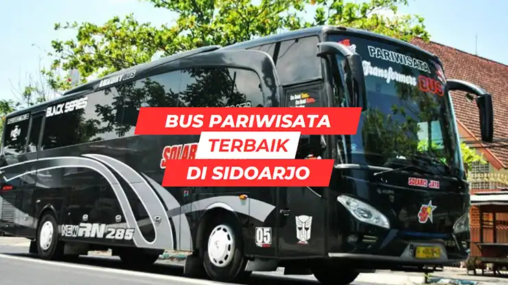 Bus Pariwisata Terbaik di Sidoarjo