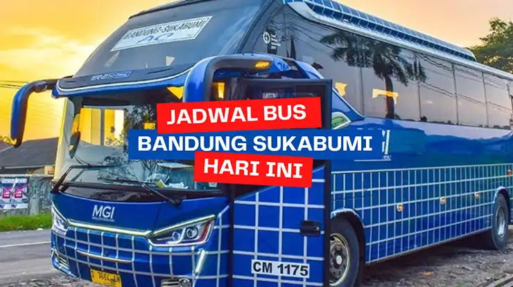 Jadwal Bus MGI Bandung Sukabumi