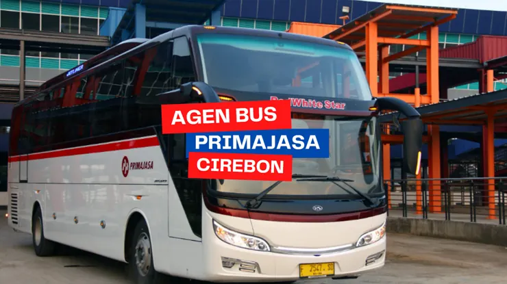 Agen Bus Primajasa Cirebon