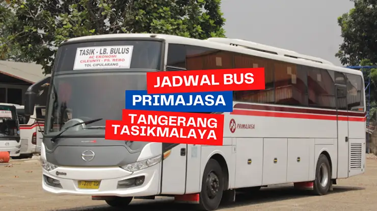 Jadwal Bus Primajasa Tangerang Tasikmalaya