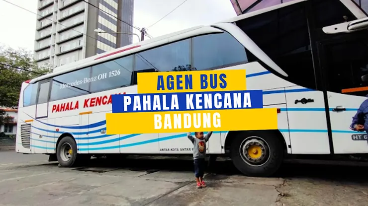 Agen Bus Pahala Kencana Bandung