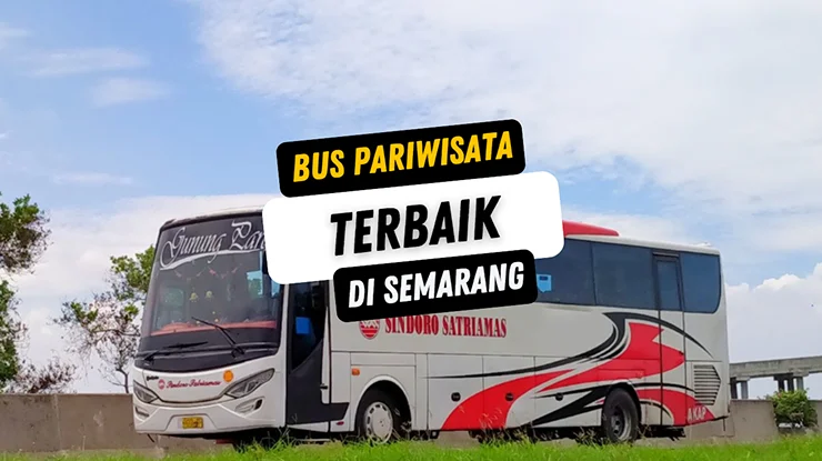 Bus Pariwisata Terbaik di Semarang
