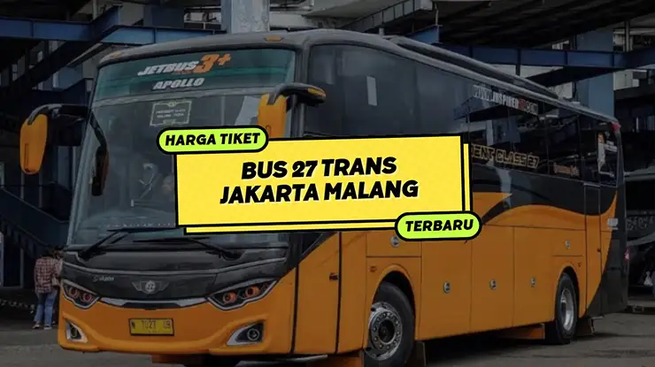 Harga Tiket Bus 27 Trans Jakarta Malang