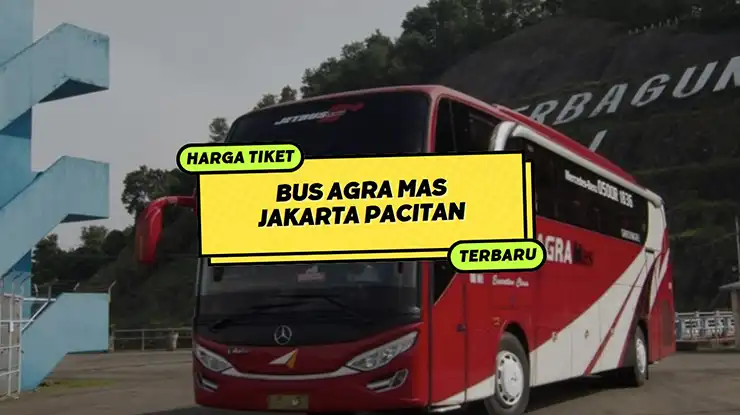 Harga Tiket Bus Agra Mas Jakarta Pacitan