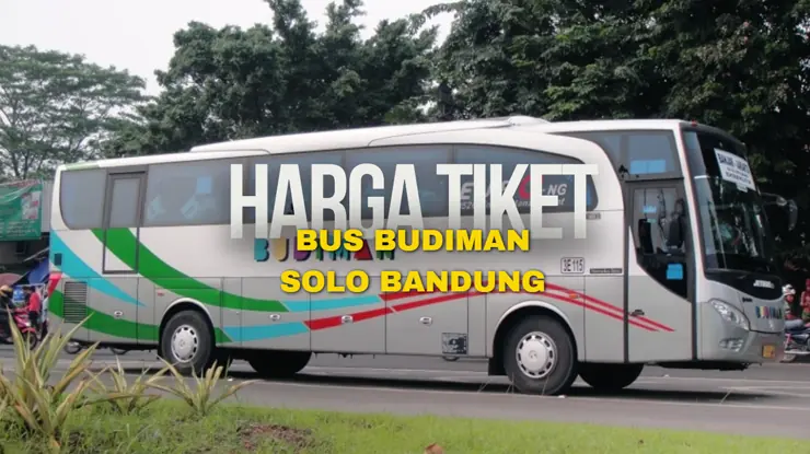 Harga Tiket Bus Budiman Solo Bandung