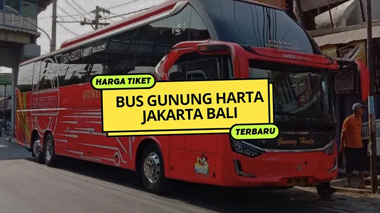 Harga Tiket Bus Gunung Harta Jakarta Bali