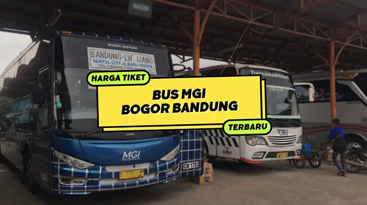 Harga Tiket Bus MGI Bogor Bandung