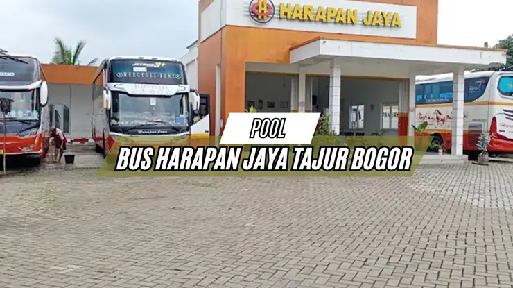 Pool Bus Harapan Jaya Tajur Bogor