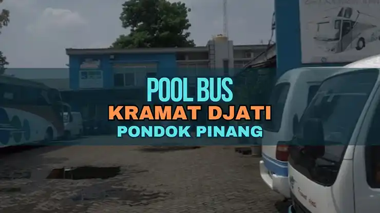 Pool Bus Kramat Djati Pondok Pinang