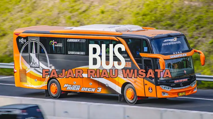 Bus Fajar Riau Wisata