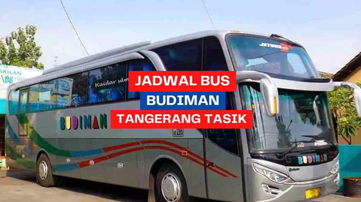 Jadwal Bus Budiman Tangerang Tasik Tangerang